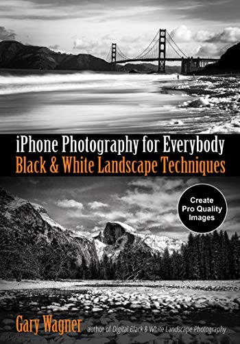 iPhone Photography for Everybody: Black &