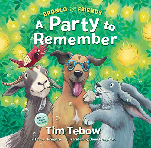 Bronco and Friends: A Party to Remember [Hardcover]