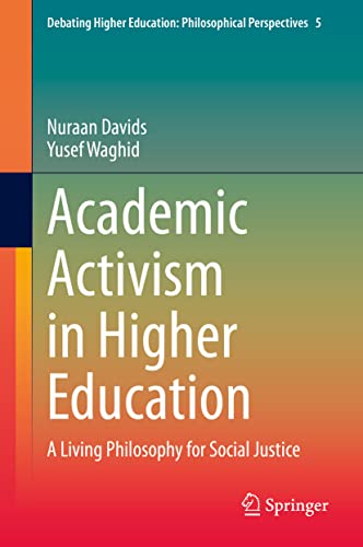 Academic Activism in Higher Education: A Living Philosophy for Social Justice [Hardcover]