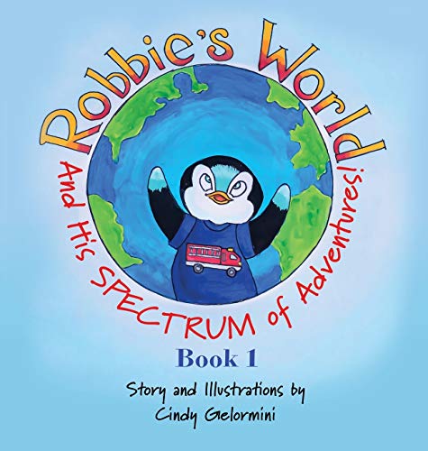 Robbie's World  And His SPECTRUM of Adventures Book 1 [Hardcover]