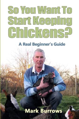 So You Want to Start Keeping Chickens [Paperback]