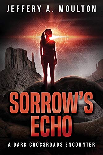 Sorro's Echo  A Dark Crossroads Encounter [Paperback]