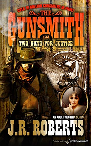 To Guns For Justice (the Gunsmith) [Paperback]