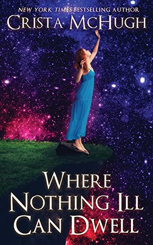 Where Nothing Ill Can Dell [Paperback]