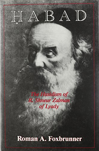 Habad: The Hasidism of R. Shneur Zalman of Lyady [Hardcover]