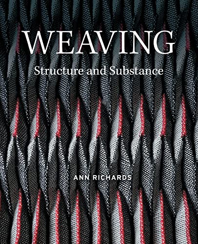 Weaving: Structure and Substance [Hardcover]