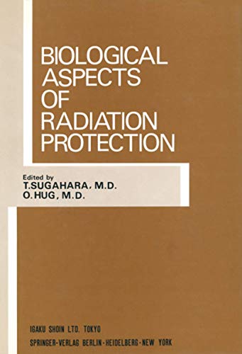 Biological Aspects of Radiation Protection Proceedings of the International Sym [Paperback]