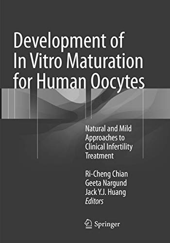 Development of In Vitro Maturation for Human Oocytes Natural and Mild Approache [Paperback]