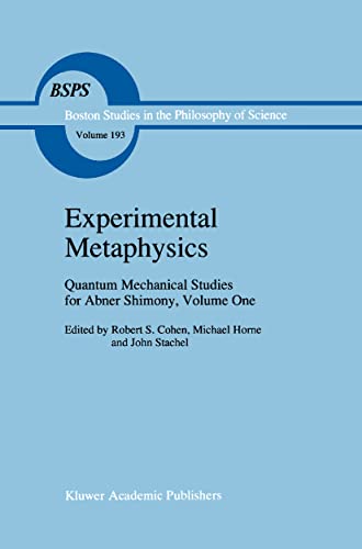 Experimental Metaphysics: Quantum Mechanical Studies for Abner Shimony, Volume O [Paperback]