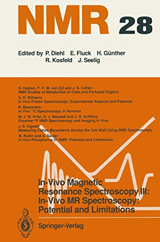 In-Vivo Magnetic Resonance Spectroscopy III: In-Vivo MR Spectroscopy: Potential  [Paperback]