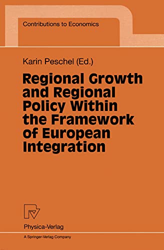 Regional Growth and Regional Policy Within the Framework of European Integration [Paperback]