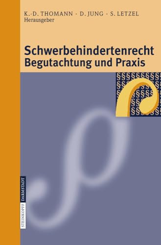 Schwerbehindertenrecht, Begutachtung und Praxis: Grundlagen - Begutachtungsricht [Hardcover]