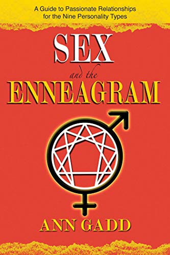 Sex and the Enneagram: A Guide to Passionate Relationships for the 9 Personality [Paperback]