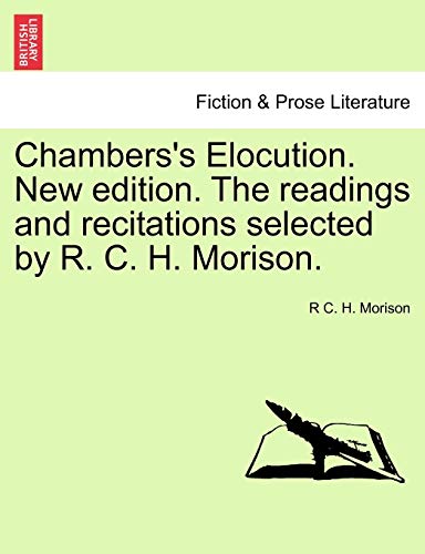 Chambers's Elocution. New Edition. The Readings And Recitations Selected By R. C [Paperback]