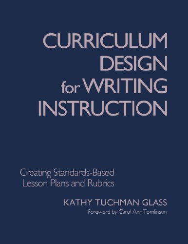 Curriculum Design for Writing Instruction Creating Standards-Based Lesson Plans [Paperback]