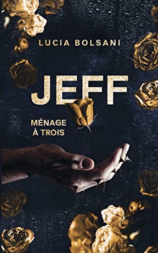 Jeff - Menage A Trois