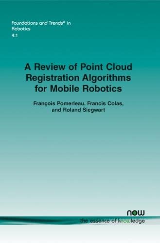 Point Cloud Registration Algorithms For Mobile Robotics (foundations And Trends  [Paperback]