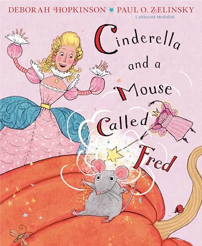 Cinderella and a Mouse Called Fred [Hardcover]