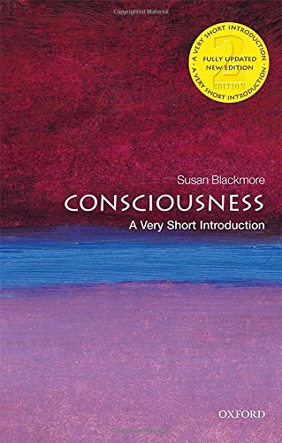 Consciousness: A Very Short Introduction [Paperback]