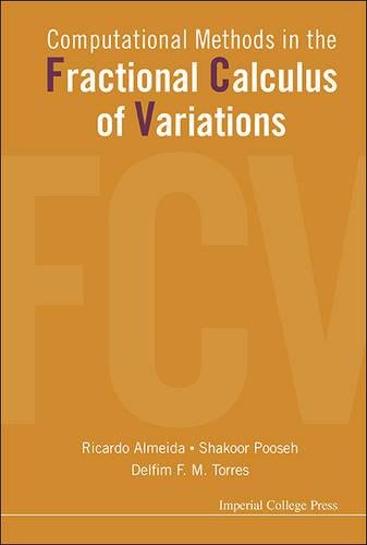 Computational Methods In The Fractional Calculus Of Variations [Hardcover]