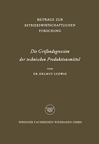 Die Grendegression der technischen Produktionsmittel [Paperback]