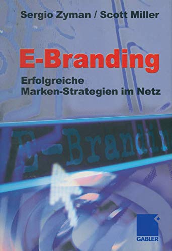 E-Branding: Erfolgreiche Markenstrategien im Netz [Paperback]