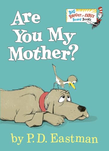 Are You My Mother? [Board book]