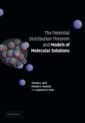 The Potential Distribution Theorem and Models of Molecular Solutions [Paperback]