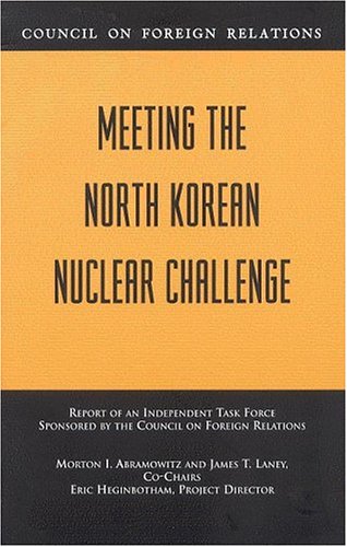 Meeting The North Korean Nuclear Challenge (council On Foreign Relations) [Paperback]