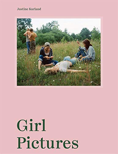 Justine Kurland: Girl Pictures [Hardcover]