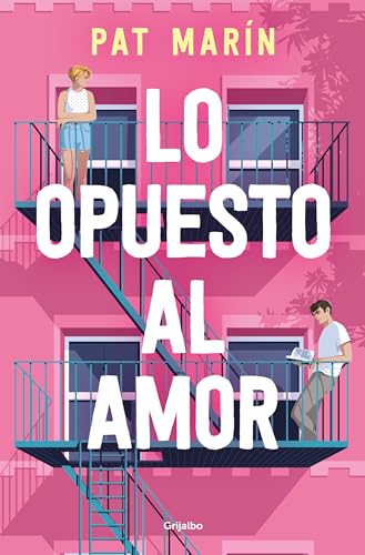 Lo opuesto al amor / The Opposite of Love [Paperback]