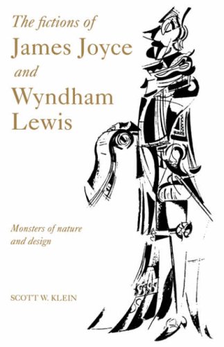 The Fictions of James Joyce and Wyndham Leis Monsters of Nature and Design [Paperback]