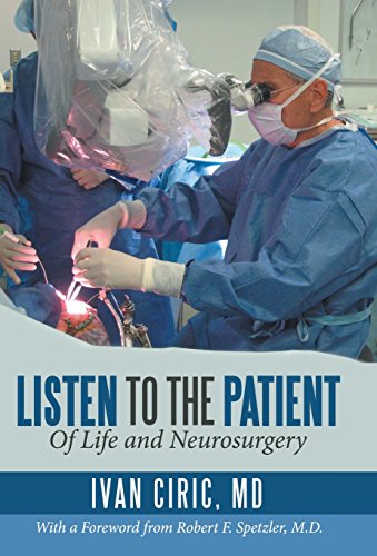 Listen To The Patient Of Life And Neurosurgery [Hardcover]