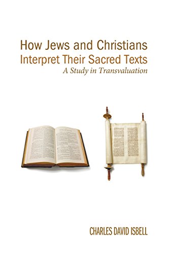 Ho Jes and Christians Interpret Their Holy Books  A Study in Transvaluation [Paperback]