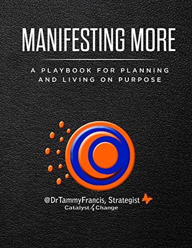 Manifesting More  A Playbook for Planning and Living on Purpose [Unknon]