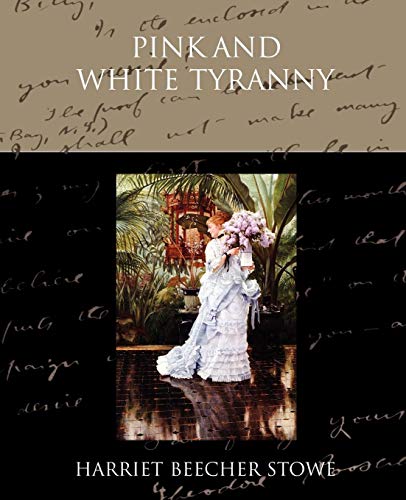 Pink And White Tyranny [Paperback]