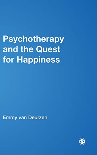 Psychotherapy and the Quest for Happiness [Hardcover]