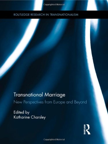 Transnational Marriage New Perspectives from Europe and Beyond [Hardcover]