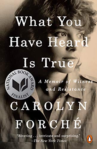 What You Have Heard Is True A Memoir of Witness and Resistance [Paperback]