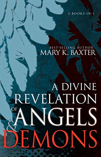 A Divine Revelation of Angels & Demons [Paperback]