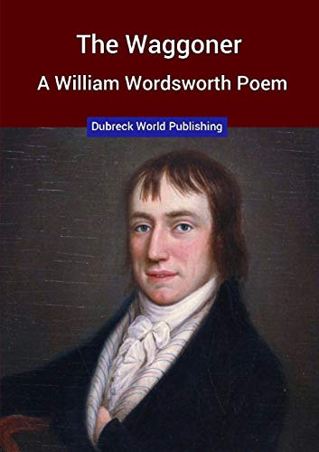 Waggoner, a William Wordsorth Poem [Paperback]