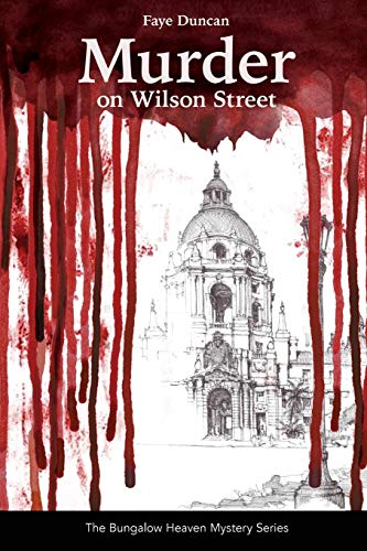 Murder On Wilson Street Series The Bungalo Heaven Mystery Series [Paperback]