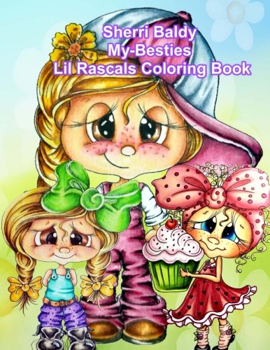 Sherri Baldy My Besties Lil Rascals Coloring Book [Paperback]