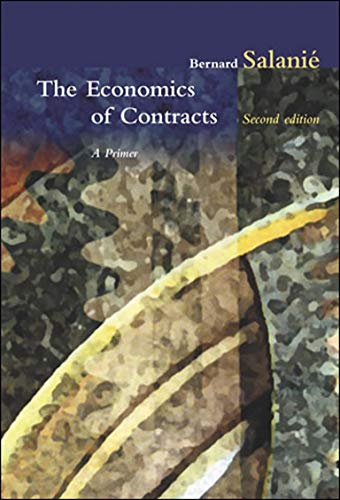 The Economics of Contracts, second edition A Primer, 2nd Edition [Paperback]