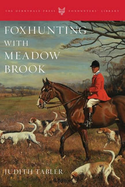 Foxhunting with Meadow Brook [Hardcover]