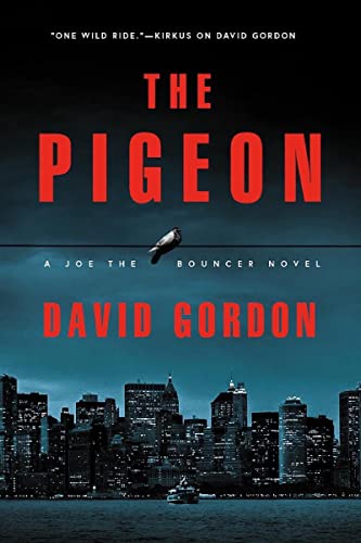 The Pigeon: A Joe the Bouncer Novel [Paperback]