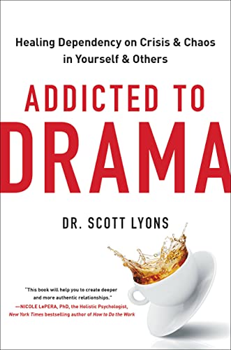 Addicted to Drama: Healing Dependency on Cris