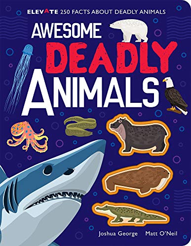 Awesome Deadly Animals [Hardcover]