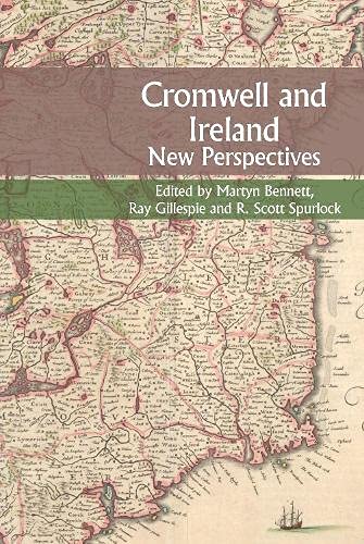 Cromwell and Ireland: New Perspectives [Hardcover]