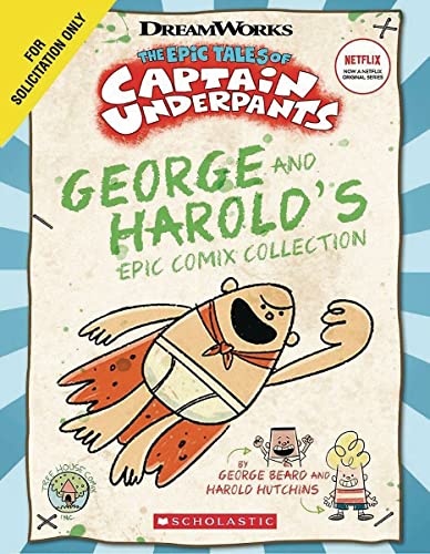 George and Harold's Epic Comix Collection Vol. 1 (The Epic Tales of Captain  [Paperback]